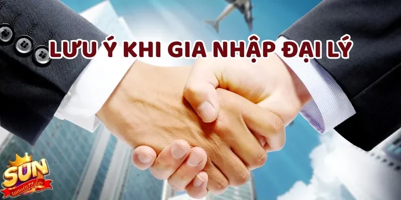 Đại lý SunWin 3 Tham khảo các lưu ý khi gia nhập vào hệ thống đại lý tại cổng game